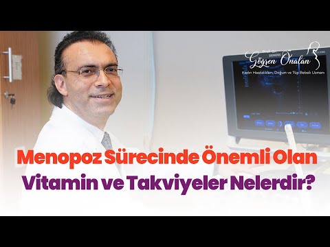 Menopoz Sürecinde Önemli Olan Vitamin ve Takviyeler Nelerdir?