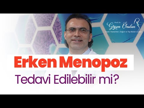 Erken Menopoz Tedavi Edilebilir mi?